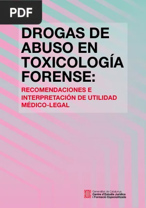 Drogas de abuso en toxicología forense: recomendaciones e interpretación de utilidad médico-legal