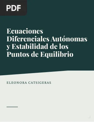 Ecuaciones Diferenciales Autónomas y Estabilidad de los Puntos de Equilibrio