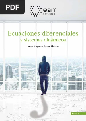 Ecuaciones Diferenciales y Sistemas Dinámicos, Tomo I