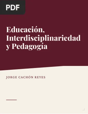 Educación, Interdisciplinariedad y Pedagogía