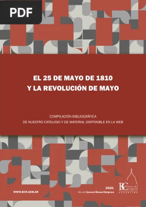 El 25 de Mayo de 1810 y la Revolución de Mayo: Compilación Bibliográfica