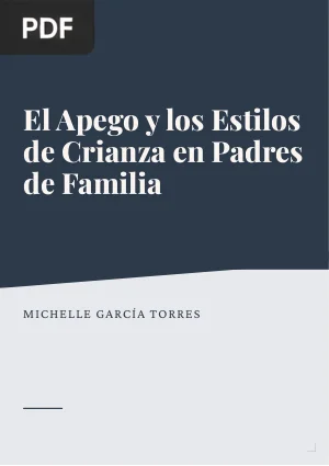 El apego y los estilos de crianza en padres de familia