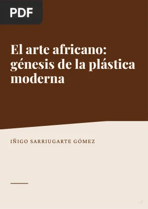 El arte africano: génesis de la plástica moderna occidental