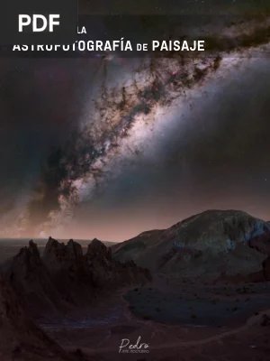El Arte de la Astrofotografía de Paisaje