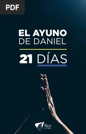 El Ayuno de Daniel: 21 días
