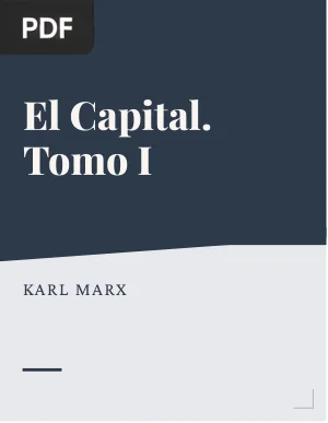 El Capital. Tomo I
