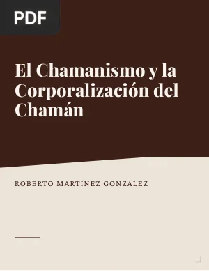El Chamanismo y la Corporalización del Chamán