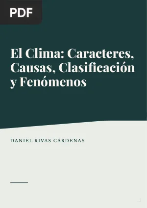 El clima: caracteres, causas, clasificación y fenómenos