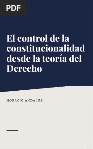 El control de la constitucionalidad desde la teoría del Derecho