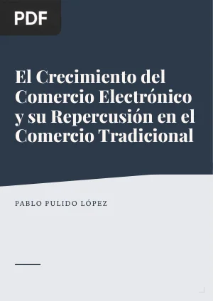 El Crecimiento del Comercio Electrónico y su Repercusión en el Comercio Tradicional