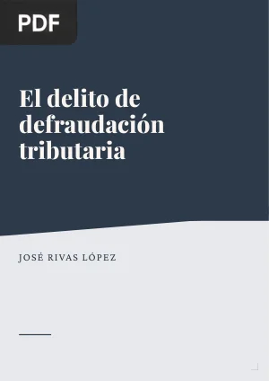 El delito de defraudación tributaria