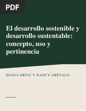El desarrollo sostenible y desarrollo sustentable: concepto, uso y pertinencia