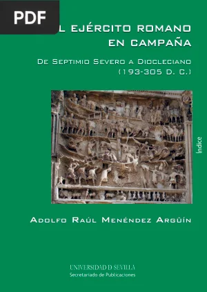El ejército romano en campaña: De Septimio Severo a Diocleciano (193-305 d.C.)