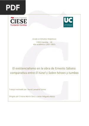El existencialismo en la obra de Ernesto Sábato: comparativa entre El túnel y Sobre héroes y tumbas