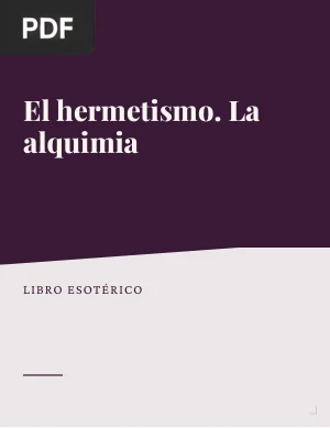 El hermetismo. La alquimia