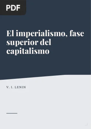 El imperialismo, fase superior del capitalismo