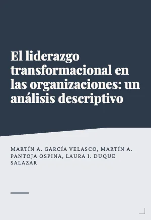 El liderazgo transformacional en las organizaciones: un análisis descriptivo