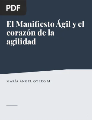 El Manifiesto Ágil y el corazón de la agilidad