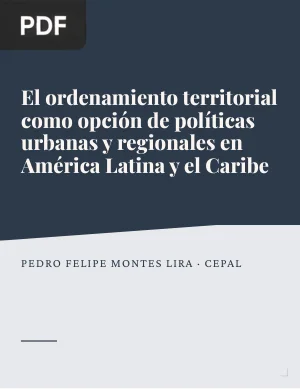 El ordenamiento territorial como opción de políticas urbanas y regionales en América Latina y el Caribe