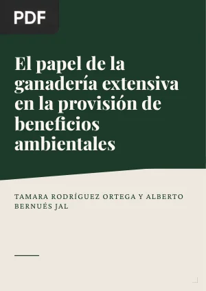 El papel de la ganadería extensiva en la provisión de beneficios ambientales