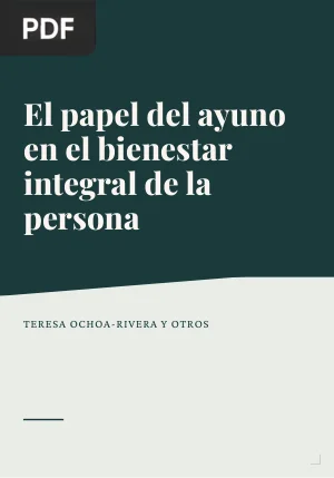 El papel del ayuno en el bienestar integral de la persona