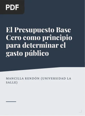 El Presupuesto Base Cero como principio para determinar el gasto público