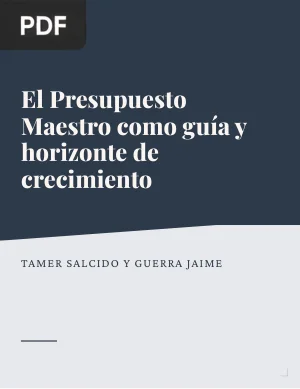 El Presupuesto Maestro como guía y horizonte de crecimiento de una empresa