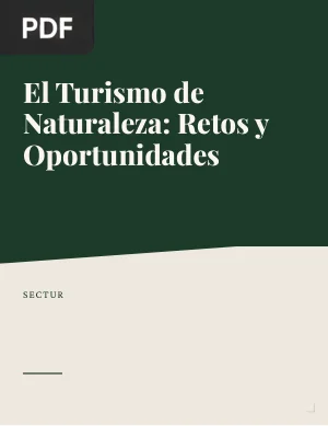 El turismo de naturaleza. Retos y oportunidades