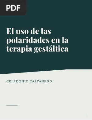 El uso de las polaridades en la terapia gestáltica