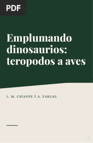 Emplumando dinosaurios: la transición evolutiva de terópodos a aves