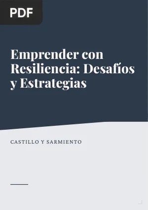 Emprender con Resiliencia: Desafíos y Estrategias