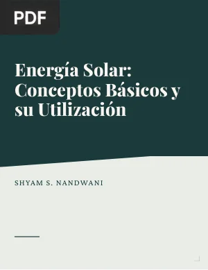 Energía Solar: Conceptos Básicos y su Utilización