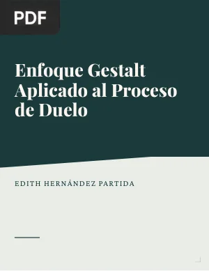 Enfoque Gestalt Aplicado al Proceso de Duelo en Mujeres con Diagnóstico de Infertilidad