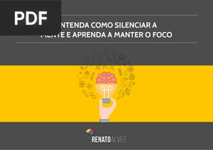 Entenda como silenciar a mente e aprenda a manter o foco