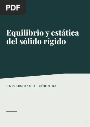 Equilibrio y estática del sólido rígido