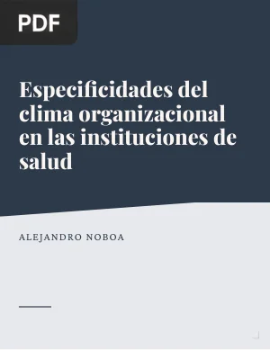 Especificidades del clima organizacional en las instituciones de salud