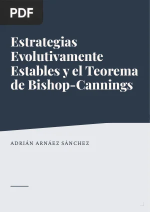Estrategias Evolutivamente Estables y el Teorema de Bishop-Cannings