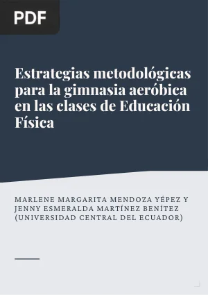 Estrategias metodológicas para la gimnasia aeróbica en las clases de Educación Física