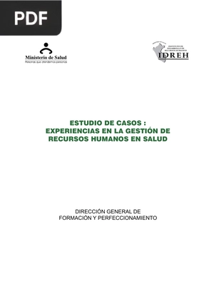 Estudio de Casos. Experiencias en la Gestión de Recursos Humanos en Salud
