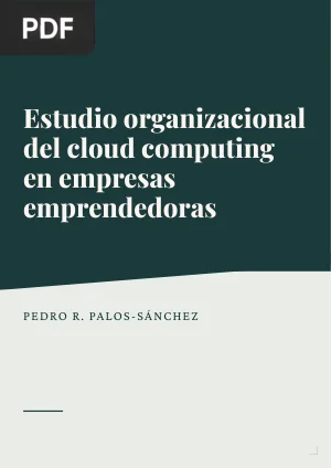 Estudio organizacional del cloud computing en empresas emprendedoras