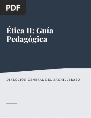 Ética II: Guía pedagógica