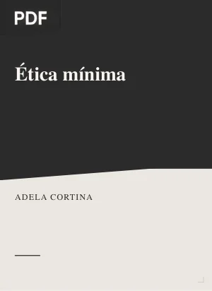 Ética mínima: introducción a la filosofía práctica