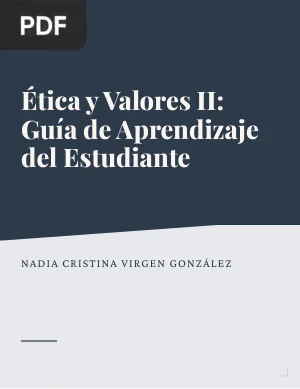 Ética y Valores II: Guía de aprendizaje del estudiante
