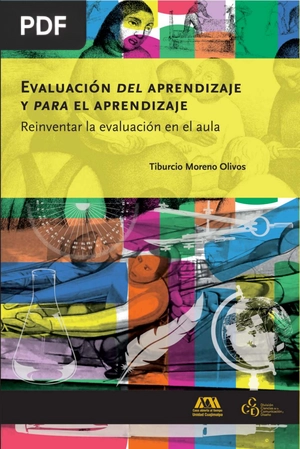 Evaluación del aprendizaje y para el aprendizaje: reinventar la evaluación en el aula