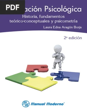 Evaluación Psicológica: Historia, Fundamentos Teóricos y Psicometría