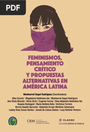 Feminismos, pensamiento crítico y propuestas alternativas en América Latina