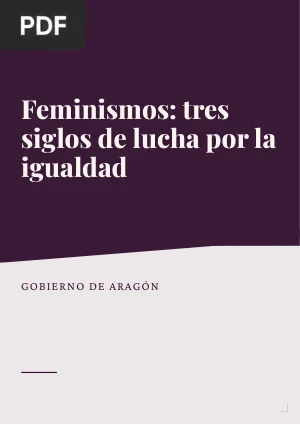 Feminismos: tres siglos de lucha por la igualdad