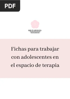 Fichas para trabajar con adolescentes en el espacio de terapia