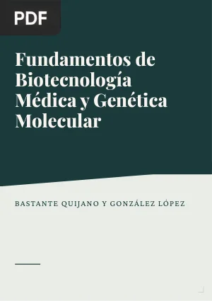 Fundamentos de biotecnología médica y genética molecular