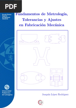 Fundamentos de Metrología, Tolerancias y Ajustes en Fabricación Mecánica